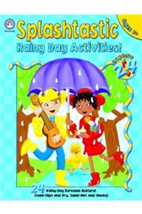 Splashtastic Rainy Day Activities