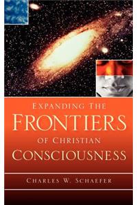 Expanding the Frontiers of Christian Consciousness