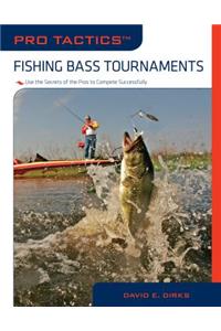 Pro Tactics(tm) Fishing Bass Tournaments