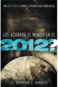 Se Acabara El Mundo En El 2012?