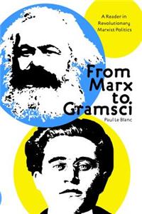 From Marx to Gramsci