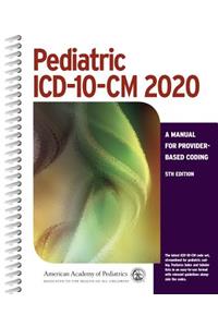 Pediatric ICD-10-CM 2020: A Manual for Provider-Based Coding, 5th Edition