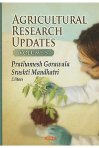 Agricultural Research Updates, Volume 5