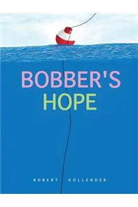 Bobber's Hope