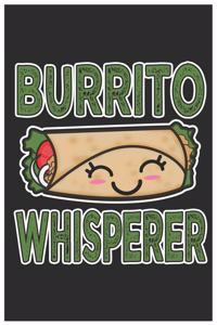 Burrito Whisperer: Cute Recipe Book Paper, Awesome Burrito Funny Design Cute Kawaii Food / Journal Gift (6 X 9 - 120 Recipe Book Paper Pages)