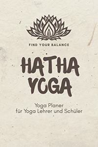 Hatha Yoga - Yoga Planer für Yoga Lehrer und Schüler