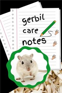 Gerbil Care Notes