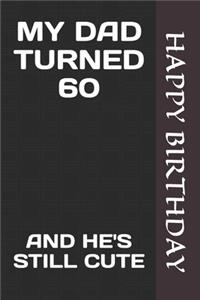 My Dad Turned 60