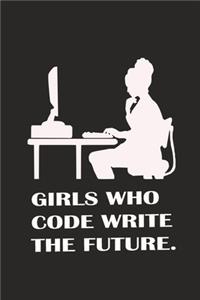 GIRLS WHO CODE WRITE THE FUTURE/work gifts/girls gift/Notebook