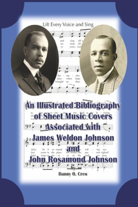 Sheet Music Bibliography of Weldon and Rosamond Johnson