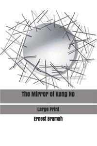 The Mirror of Kong Ho