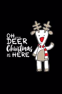 Oh deer christmas is here