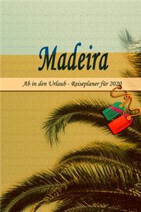 Madeira - Ab in den Urlaub - Reiseplaner 2020
