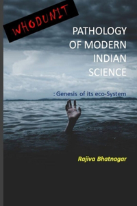 Whoduunit-Pathology of Modern Indian Science