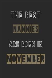 The Best nannies are born in November journal