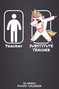 Teacher - Substitute Teacher 52 Weeks Pocket Calender