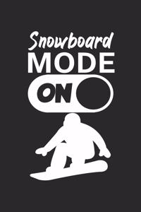 Snowboard mode on