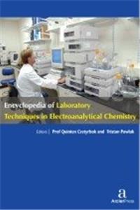 ENCYCLOPEDIA OF LABORATORY TECHNIQUES IN ELECTROANALYTICAL CHEMISTRY, 3 VOLUME SET