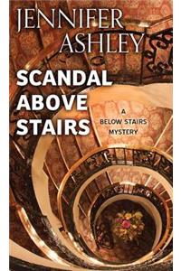 Scandal Above Stairs