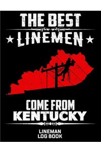 The Best Linemen Come From Kentucky Lineman Log Book