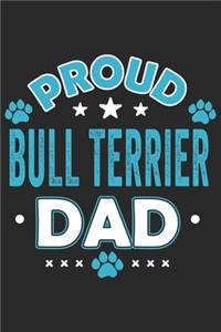 Proud Bull Terrier Dad