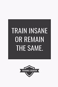 Train Insane