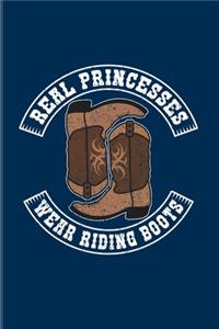 Real Princesses Wear Riding Boots