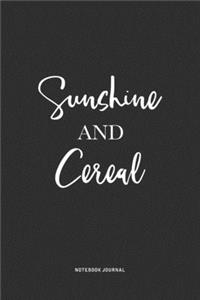Sunshine And Cereal