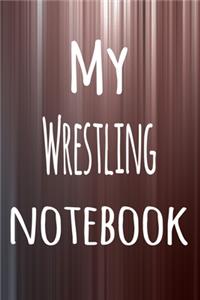 My Wrestling Notebook