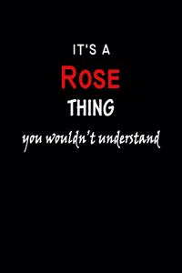It's A Rose Thing You Wouldn't Understand