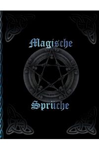 Magische Sprüche: Magische Rituale * Hexenbuch zum Selbstgestalten * Rezepte und Rituale erfassen