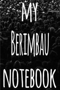 My Berimbau Notebook