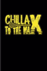 Chillax To The Max