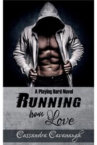 Running from Love