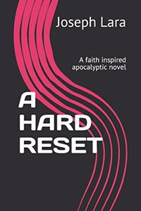 A Hard Reset