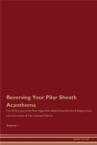Reversing Your Pilar Sheath Acanthoma