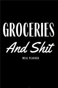 Groceries And Shit Meal Planner