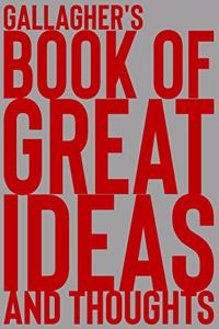 Gallagher's Book of Great Ideas and Thoughts