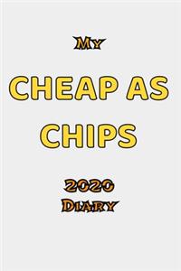 Cheap As Chips 2020 Diary