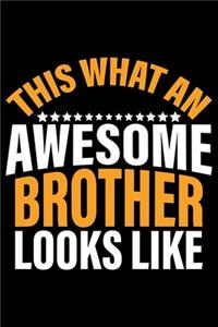 This What An Awesome Brother Looks Like