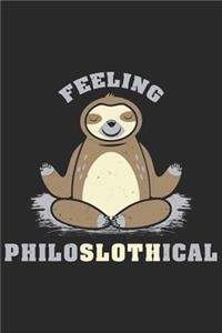 Feeling Philoslothical: Funny Cool Comic Philosophy Journal - Notebook - Workbook - Diary - Planner - 6x9 - 120 College Ruled Lined Paper Pages - Cute Unique Gift For Philo