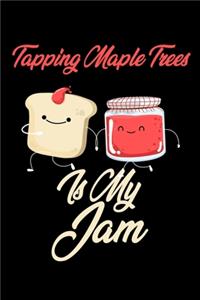 Tapping Maple Trees is My Jam