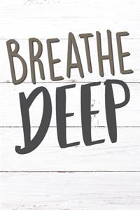 Breathe Deep