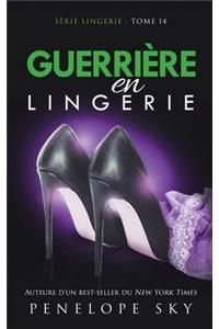 Guerrière en Lingerie