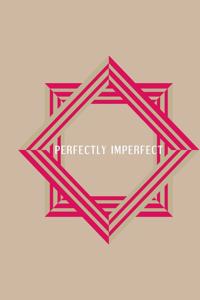 Perfectly Imperfect