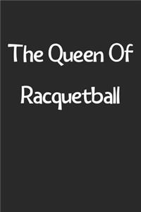 The Queen Of Racquetball