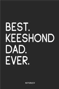 Best Keeshound Dad Ever Notizbuch