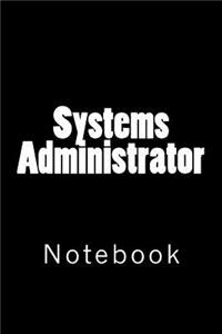 Systems Administrator: Notebook