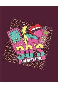 90's the best time