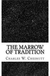 The Marrow of Tradition